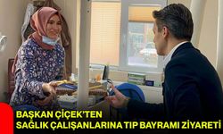 Başkan Çiçek’ten Sağlık Çalışanlarına Tıp Bayramı Ziyareti
