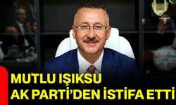 Mutlu Işıksu AK Parti’den istifa etti