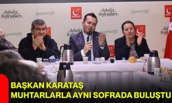 Başkan Karataş, Muhtarlarla Aynı Sofrada Buluştu