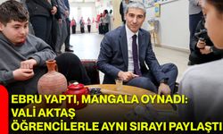 Ebru Yaptı, Mangala Oynadı: Vali Aktaş Öğrencilerle Aynı Sırayı Paylaştı