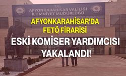 Afyonkarahisar’da FETÖ Firarisi Eski Komiser Yardımcısı Yakalandı!