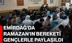 Emirdağ’da Ramazan’ın Bereketi Gençlerle Paylaşıldı