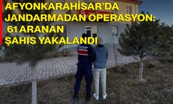 Afyonkarahisar’da Jandarmadan Operasyon: 61 Aranan Şahıs Yakalandı
