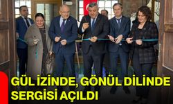 Gül İzinde, Gönül Dilinde Sergisi Açıldı