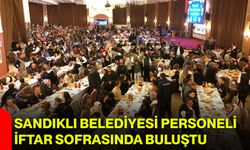 Sandıklı Belediyesi Personeli İftar Sofrasında Buluştu