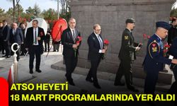 ATSO Heyeti 18 Mart Programlarında Yer Aldı