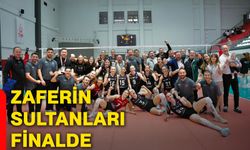 Zaferin Sultanları finalde!