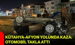 Kütahya-Afyon Yolunda Kaza: Otomobil Takla Attı