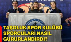 Taşoluk Spor Kulübü sporcuları nasıl gururlandırdı?