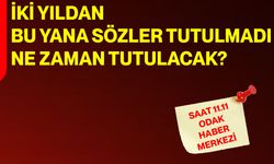 İki Yıldan Bu Yana Sözler Tutulmadı, Ne Zaman Tutulacak?
