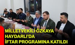 Milletvekili Özkaya Haydarlı’da İftar Programına Katıldı