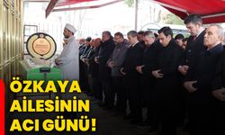 Özkaya ailesinin acı günü!