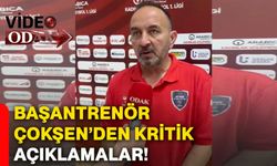 Başantrenör Çokşen’den kritik açıklamalar!
