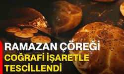 Ramazan Çöreği Coğrafi İşaretle Tescillendi