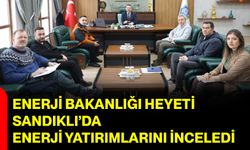 Enerji Bakanlığı Heyeti Sandıklı’da Enerji Yatırımlarını İnceledi