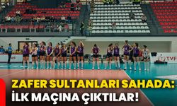Zafer Sultanları sahada: İlk maçına çıktılar!