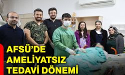 AFSÜ’de Ameliyatsız Tedavi Dönemi