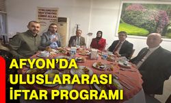 Afyon’da Uluslararası İftar Programı