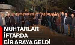 Muhtarlar iftarda bir araya geldi