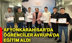 Afyonkarahisar’da öğrenciler Avrupa’da eğitim aldı