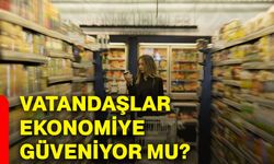 Vatandaşlar ekonomiye güveniyor mu?