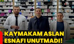Kaymakam Aslan esnafı unutmadı!