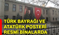 Türk Bayrağı ve Atatürk posteri resmi binalarda
