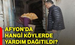 Afyonkarahisar’da hangi köylerde yardım dağıtıldı?