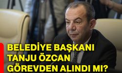 Belediye Başkanı Tanju Özcan görevden alındı mı?