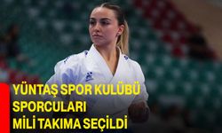 Yüntaş Spor Kulübü Sporcuları Mili Takıma seçildi