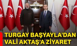 Turgay Başyayla’dan Vali Aktaş’a ziyaret