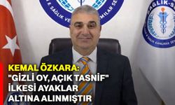 Kemal Özkara: "Gizli oy, açık tasnif" ilkesi ayaklar altına alınmıştır