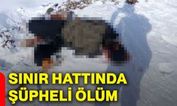 Sınır hattında şüpheli ölüm