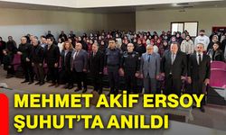 Mehmet Akif Ersoy Şuhut’ta anıldı