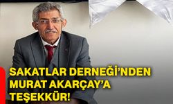 Sakatlar Derneği’nden Murat Akarçay’a teşekkür!