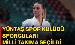 Yüntaş Spor Kulübü Sporcuları Milli Takıma seçildi