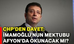 CHP’den davet: İmamoğlu’nun mektubu Afyon’da okunacak mı?
