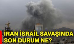 İran İsrail savaşında son durum ne?