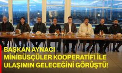 Başkan Aynacı, Minibüsçüler Kooperatifi ile Ulaşımın Geleceğini Görüştü