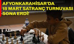 Afyonkarahisar’da 18 Mart Satranç Turnuvası Sona Erdi!