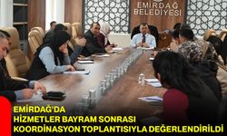 Emirdağ’da Hizmetler Bayram Sonrası Koordinasyon Toplantısıyla Değerlendirildi