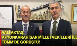 Vali Aktaş, Afyonkarahisar Milletvekilleri ile TBMM’de Görüştü