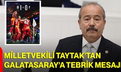 Milletvekili Taytak’tan Galatasaray’a Tebrik Mesajı