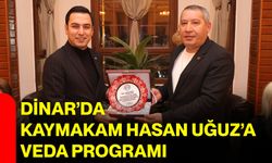Dinar’da Kaymakam Hasan Uğuz’a Veda Programı