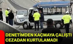 Denetimden Kaçmaya Çalıştı, Cezadan Kurtulamadı