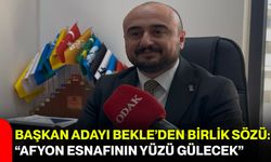 Başkan Adayı Bekle’den Birlik Sözü: “Afyon Esnafının Yüzü Gülecek”