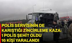 Polis Servisinin De Karıştığı Zincirleme Kaza: 1 Polis Şehit Oldu, 16 Kişi Yaralandı