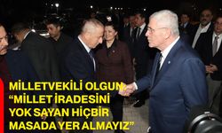 Milletvekili Olgun: “Millet İradesini Yok Sayan Hiçbir Masada Yer Almayız”