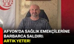 Afyon’da Sağlık Emekçilerine Barbarca Saldırı: Artık Yeter!