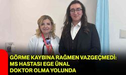 Görme Kaybına Rağmen Vazgeçmedi: MS Hastası Ege Ünal Doktor Olma Yolunda